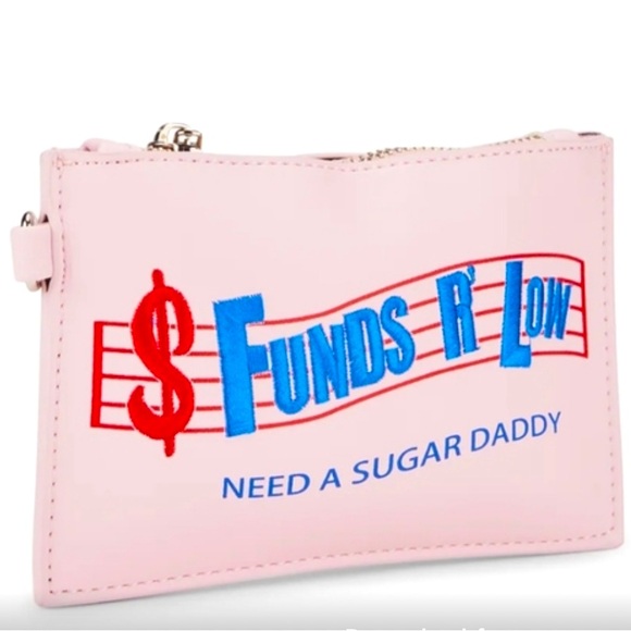 Funds are Low Need a Sugar Daddy Coin purse/ Wristlet 7”x5” - Picture 1 of 4